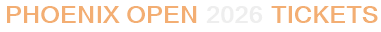 Phoenix Open 2026 Tickets